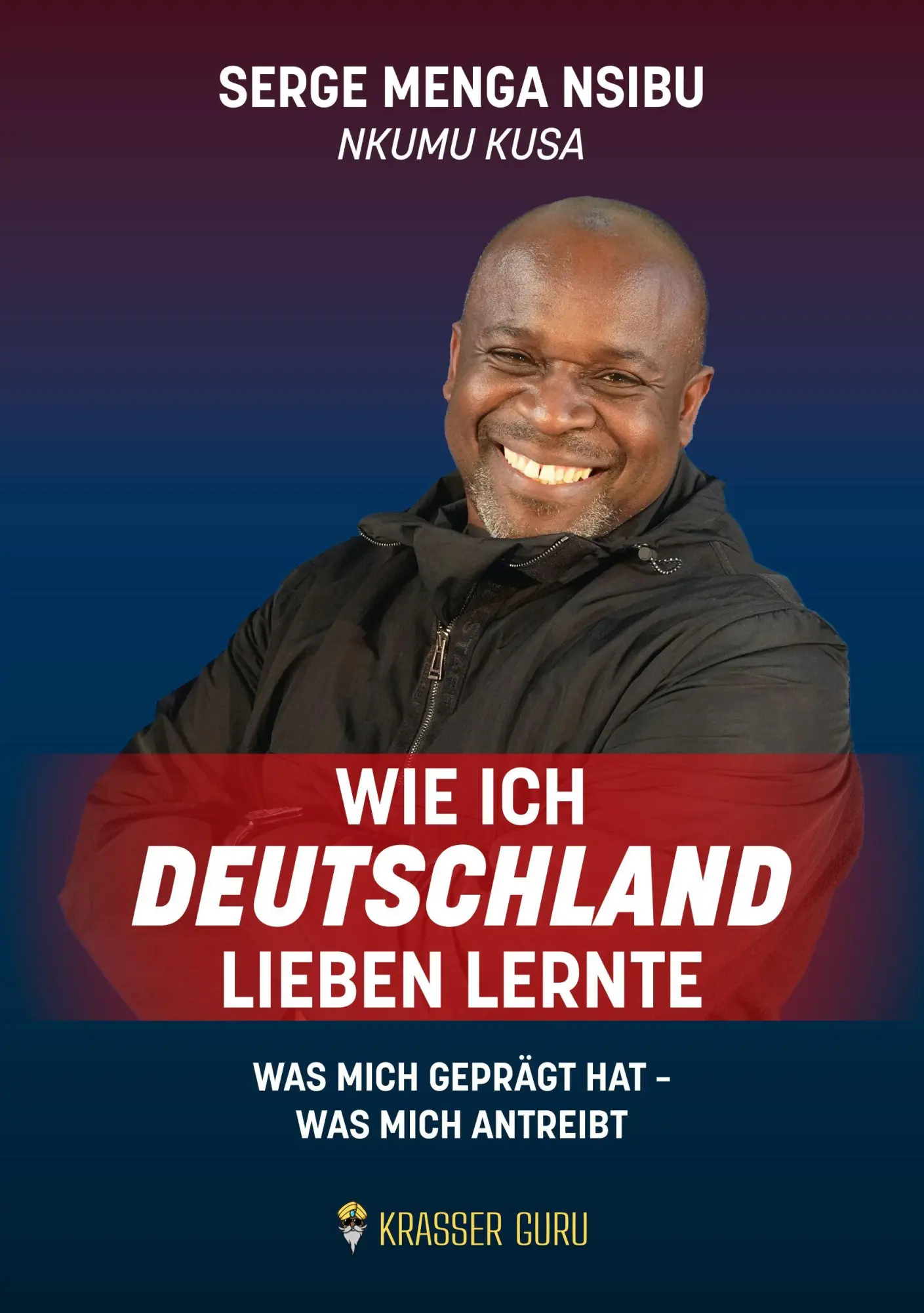 Cover: 9783911834049 | Wie ich Deutschland lieben lernte | Serge Menga Nsibu | Taschenbuch
