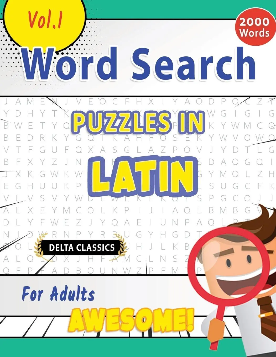 Cover: 9798349004049 | WORD SEARCH PUZZLES IN LATIN FOR ADULTS - AWESOME! VOL.1 - DELTA...