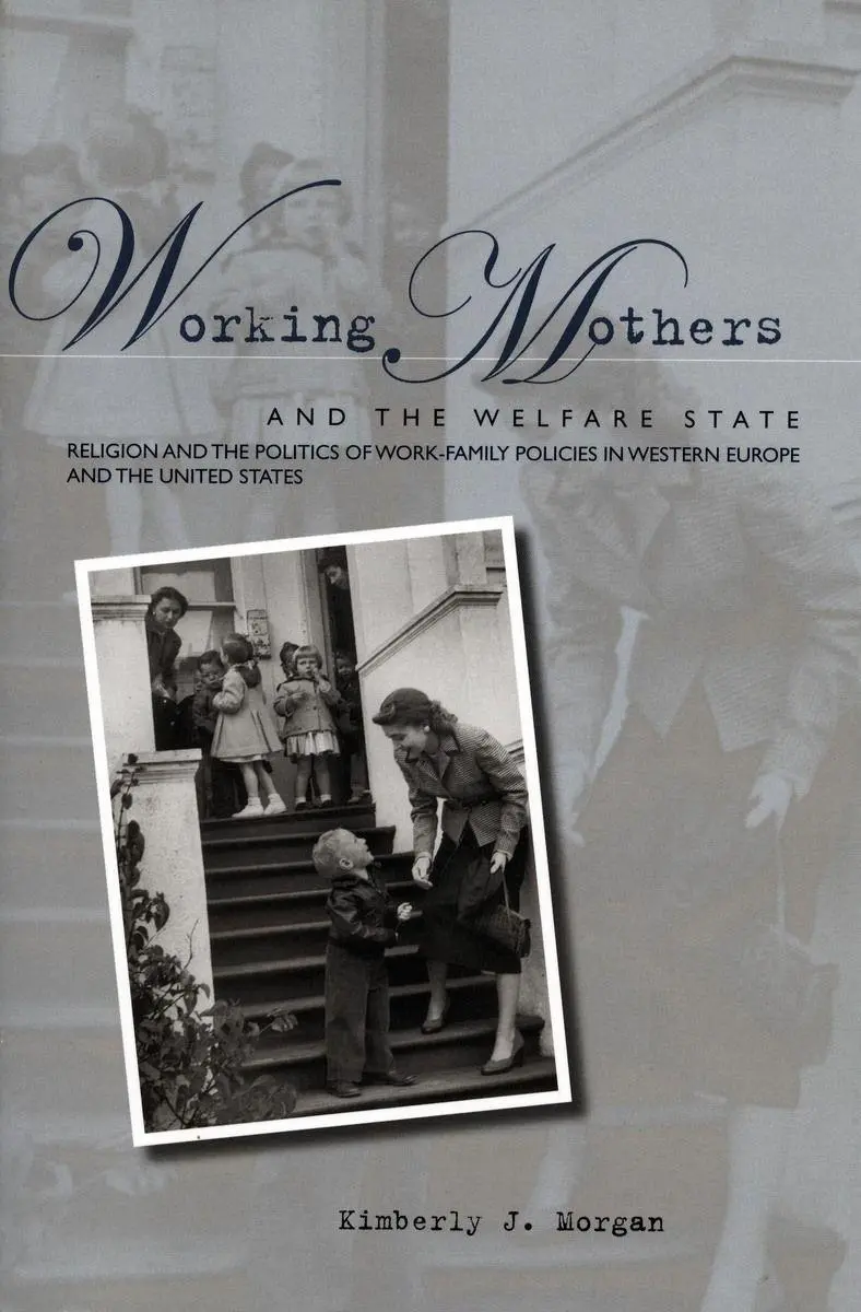 Cover: 9780804754149 | Working Mothers and the Welfare State | Kimberly J Morgan | Buch