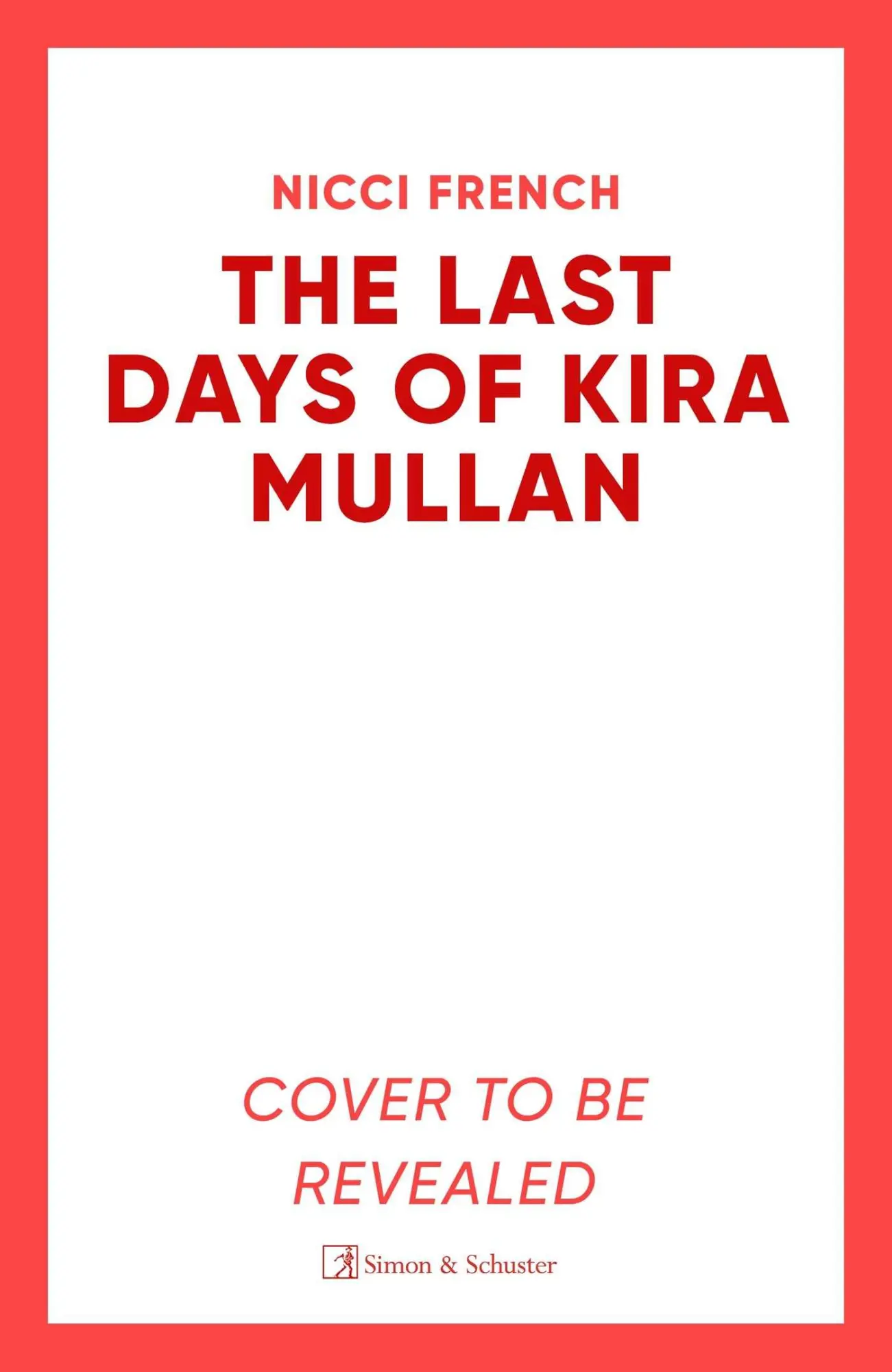 Cover: 9781398524149 | The Last Days of Kira Mullan | Nicci French | Taschenbuch | 448 S.