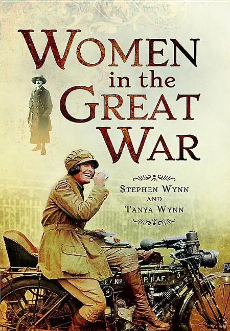 Cover: 9781473834149 | Women in the Great War | Stephen Wynn | Taschenbuch | Englisch | 2017