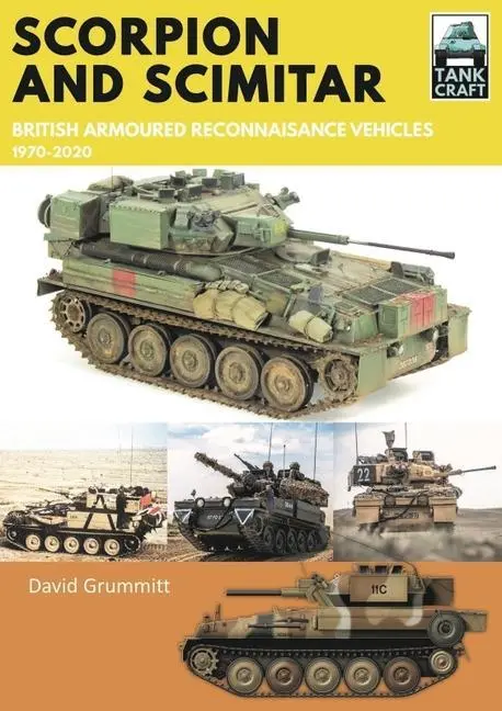 Cover: 9781526774149 | Scorpion and Scimitar: British Armoured Reconnaissance Vehicles,...