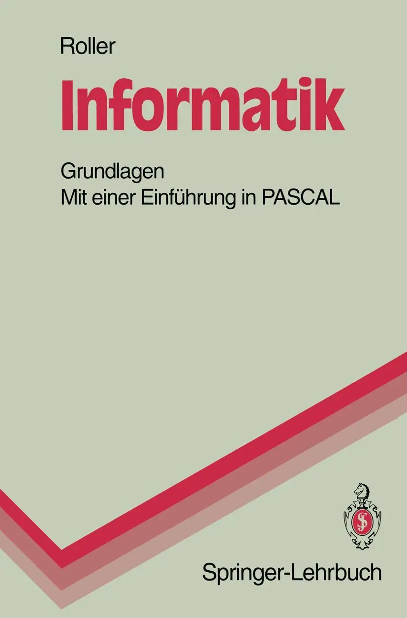 Cover: 9783540574149 | Informatik | Grundlagen Mit einer Einführung in PASCAL | Dieter Roller