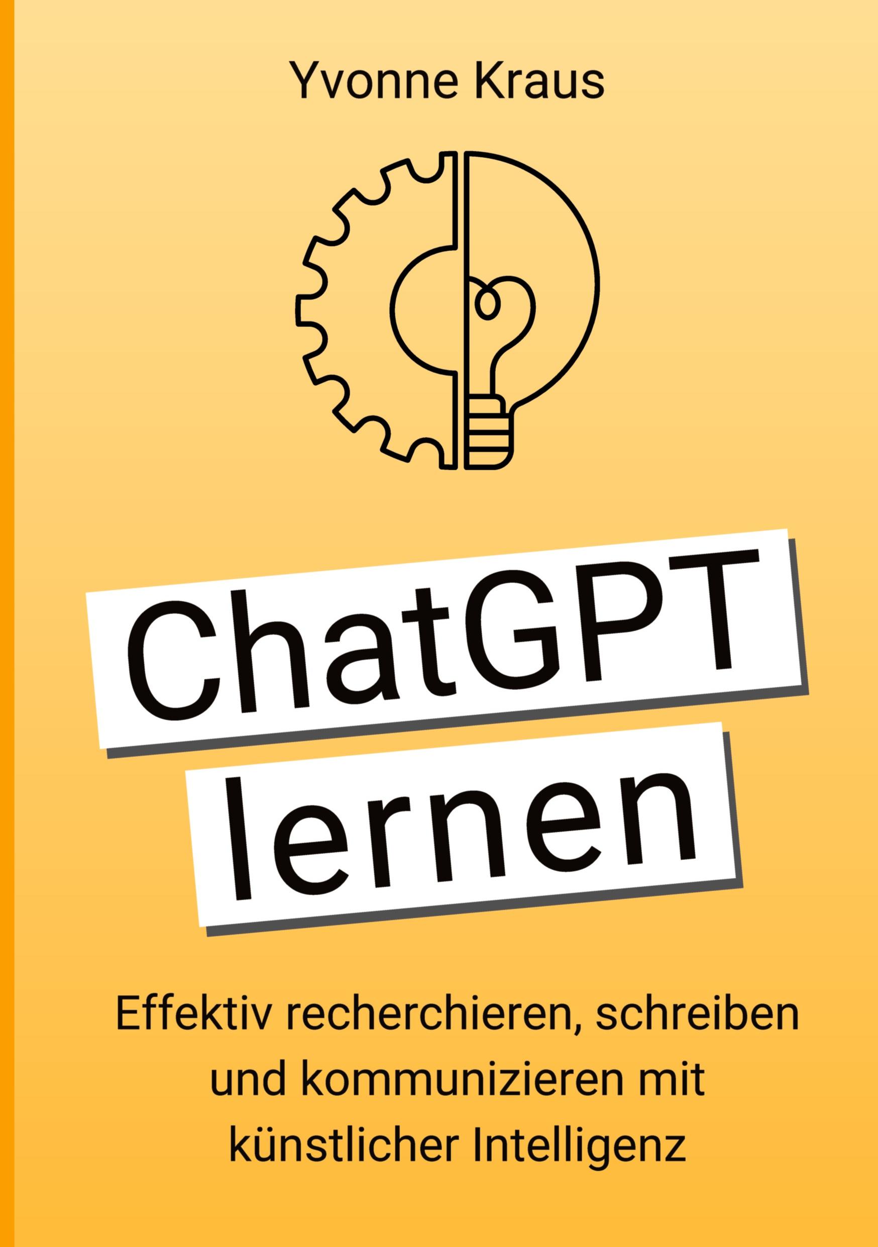 Cover: 9783949854149 | ChatGPT lernen | Yvonne Kraus | Taschenbuch | Paperback | 152 S.