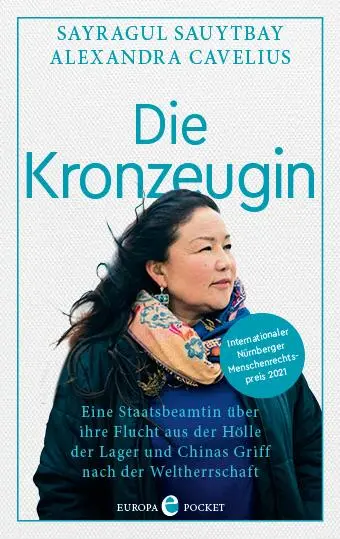 Cover: 9783958904149 | Die Kronzeugin | Sayragul Sauytbay (u. a.) | Taschenbuch | 368 S.