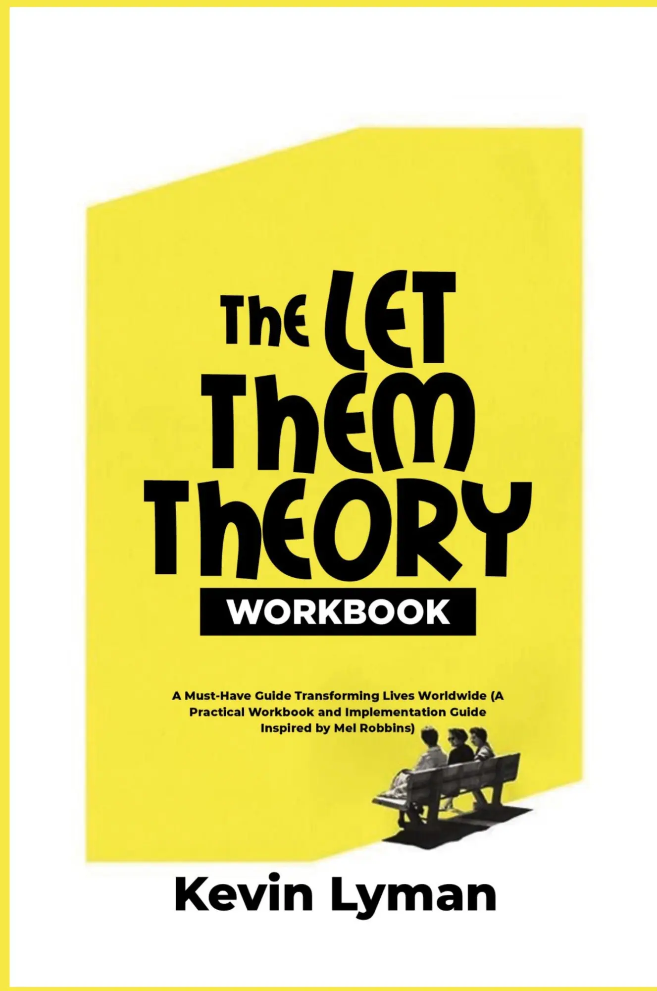 Cover: 9781300564249 | The Let Them Theory Workbook | Kevin Lyman | Taschenbuch | Englisch
