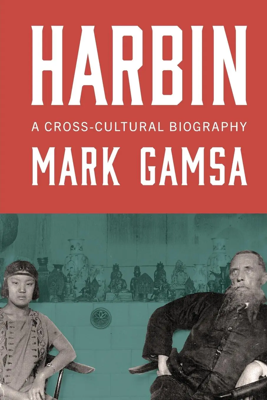 Cover: 9781487544249 | Harbin | A Cross-Cultural Biography | Mark Gamsa | Taschenbuch | 2021