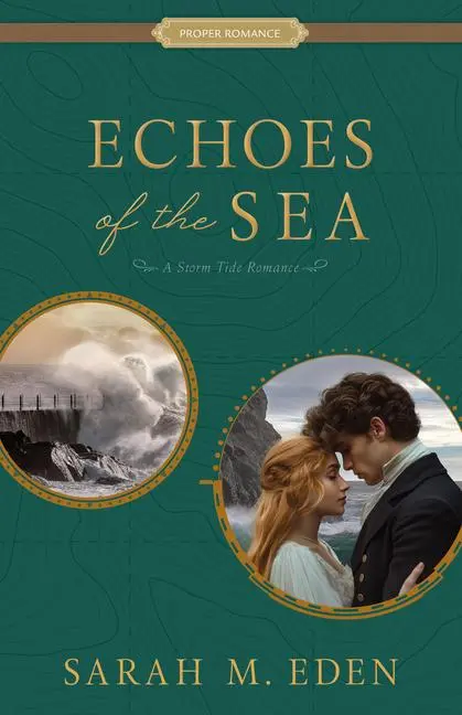 Cover: 9781639934249 | Echoes of the Sea | A Storm Tide Romance Volume 2 | Sarah M Eden