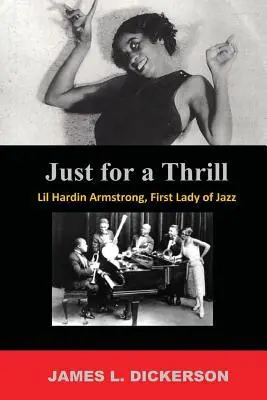 Cover: 9781941644249 | Just For a Thrill | Lil Hardin Armstrong, First Lady of Jazz | Buch