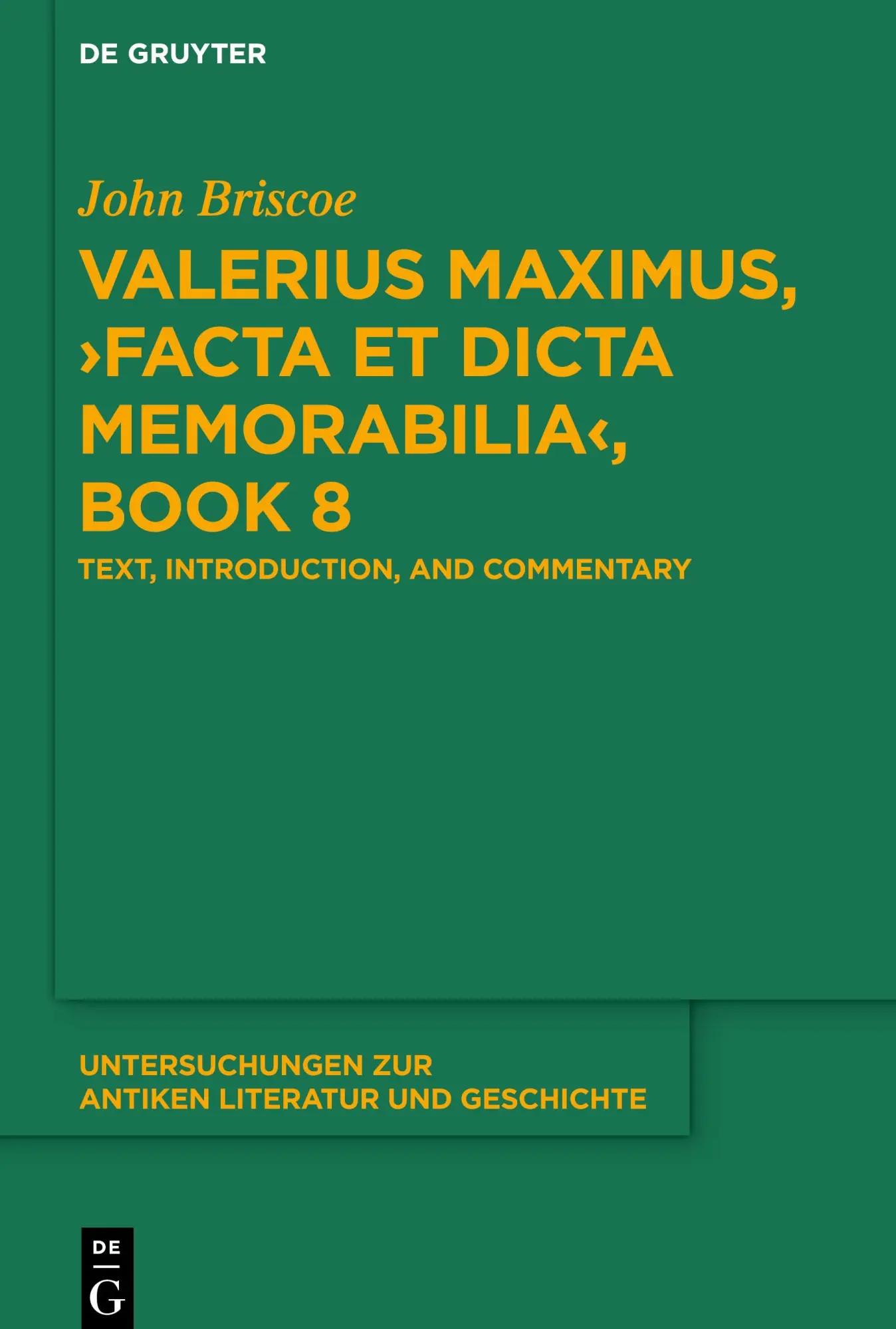 Cover: 9783110664249 | Valerius Maximus, ¿Facta et dicta memorabilia¿, Book 8 | John Briscoe