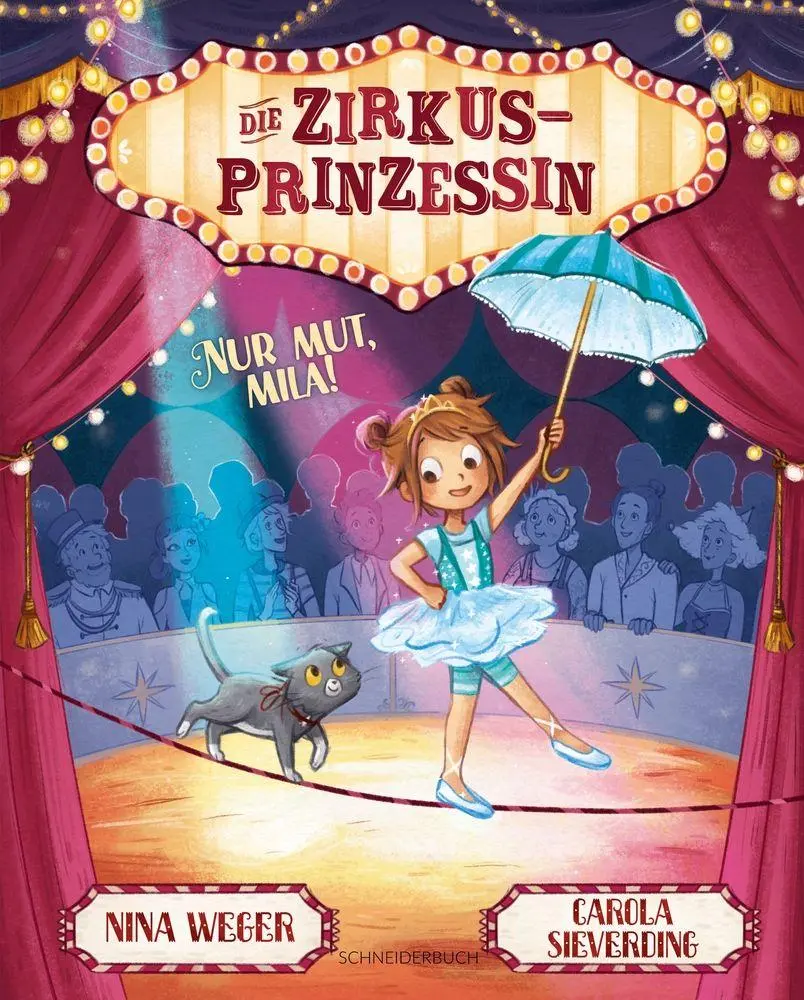 Cover: 9783505154249 | Die Zirkusprinzessin. Nur Mut, Mila! | Nina Weger | Buch | 32 S.