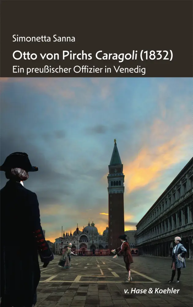 Cover: 9783775814249 | Otto von Pirchs Caragoli (1832) | Ein preußischer Offizier in Venedig