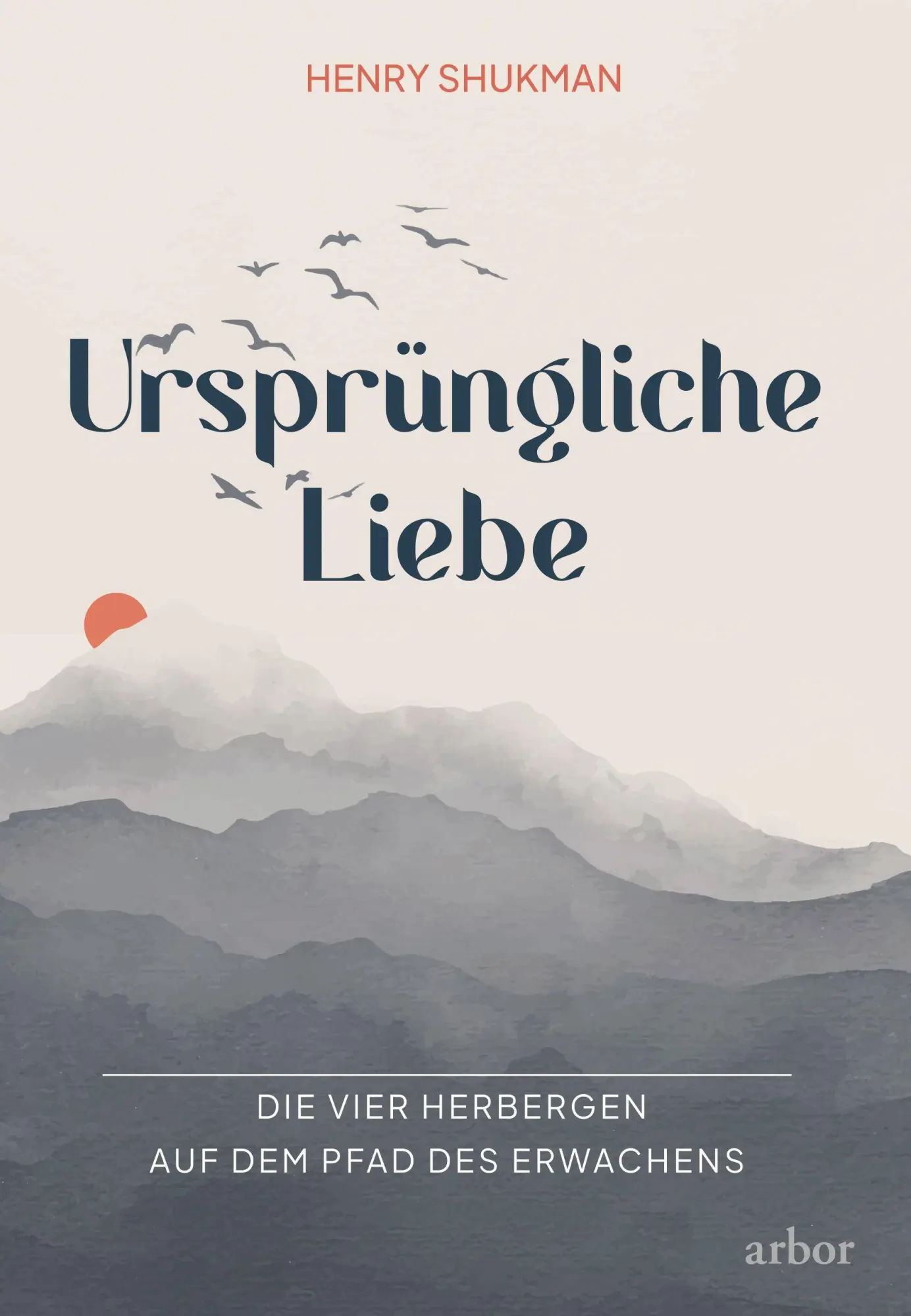 Cover: 9783867814249 | Ursprüngliche Liebe | Die vier Herbergen auf dem Pfad des Erwachens