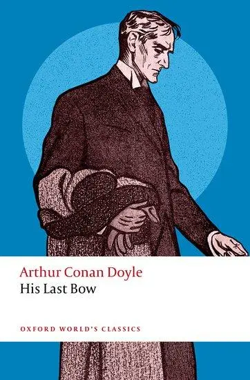 Cover: 9780198864349 | His Last Bow | Arthur Conan Doyle | Taschenbuch | Englisch | 2025