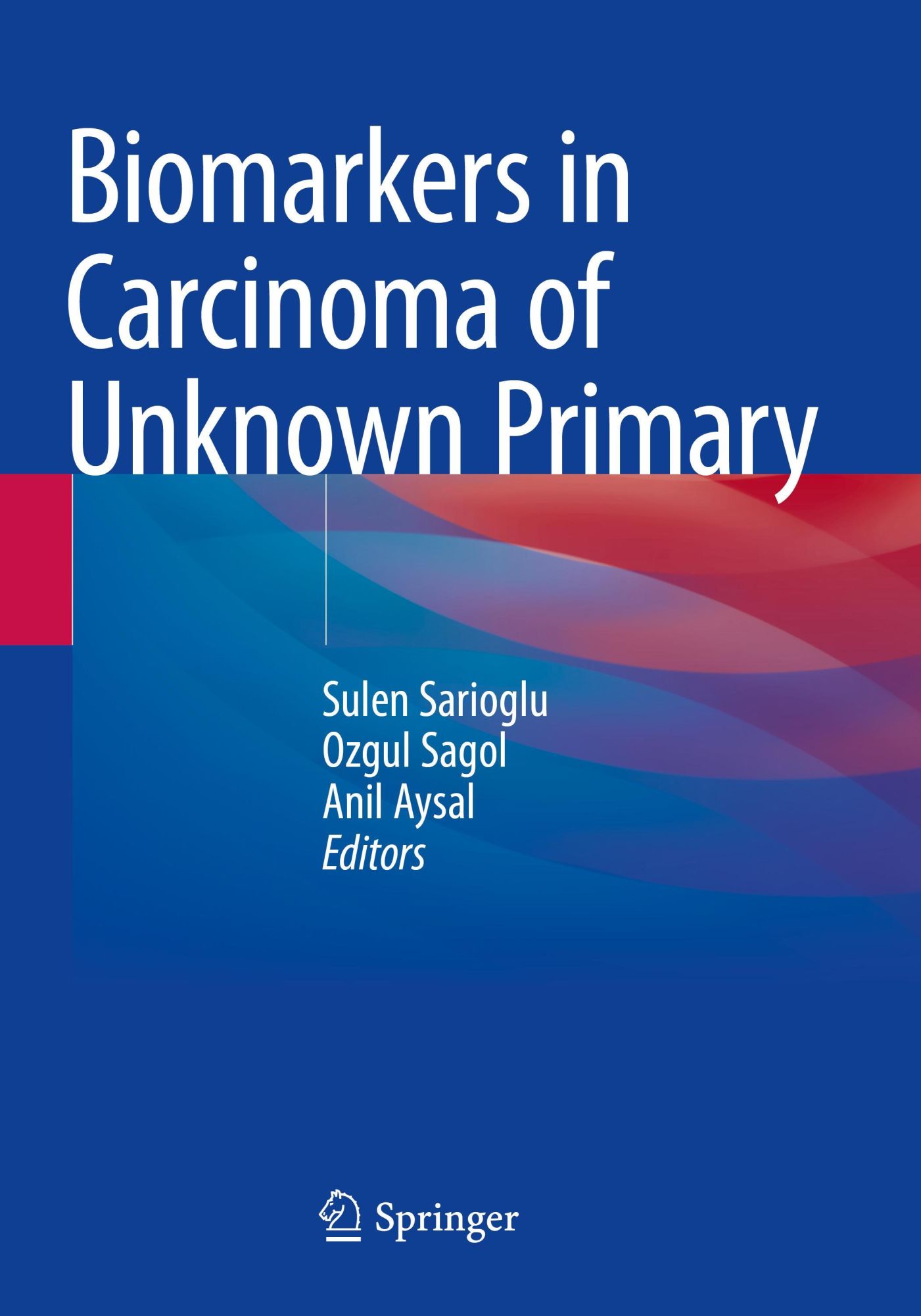 Cover: 9783030844349 | Biomarkers in Carcinoma of Unknown Primary | Sulen Sarioglu (u. a.)