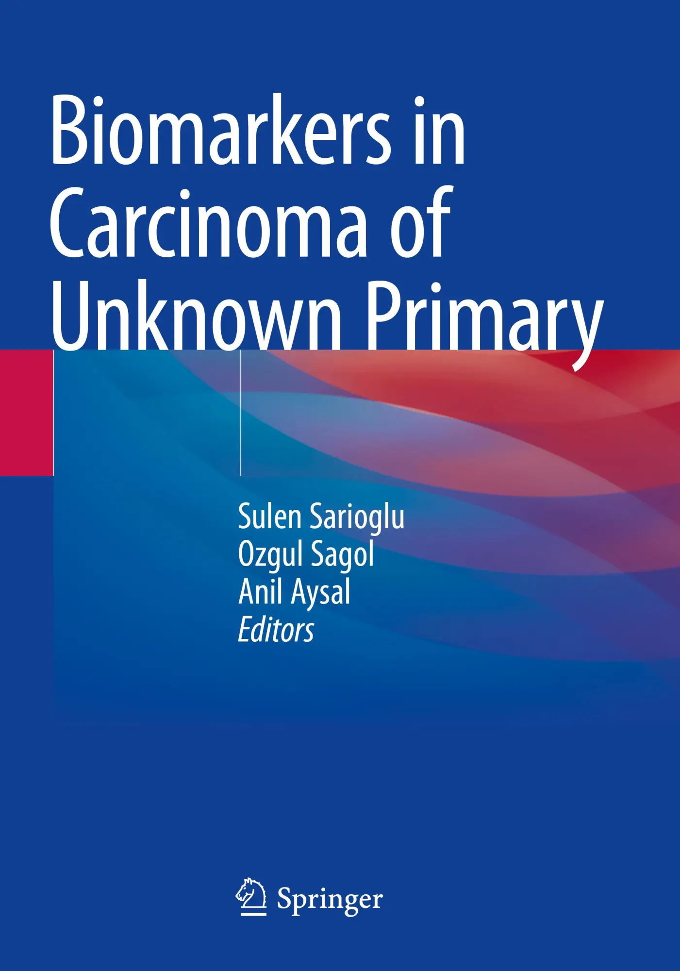 Cover: 9783030844349 | Biomarkers in Carcinoma of Unknown Primary | Sulen Sarioglu (u. a.)