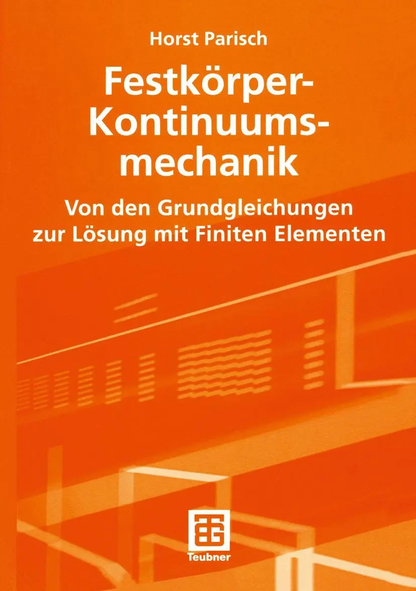 Cover: 9783519004349 | Festkörper-Kontinuumsmechanik | Horst Parisch | Taschenbuch | xxiv Cover: 9783519004349 | Festkörper-Kontinuumsmechanik | Horst Parisch | Taschenbuch | xxiv