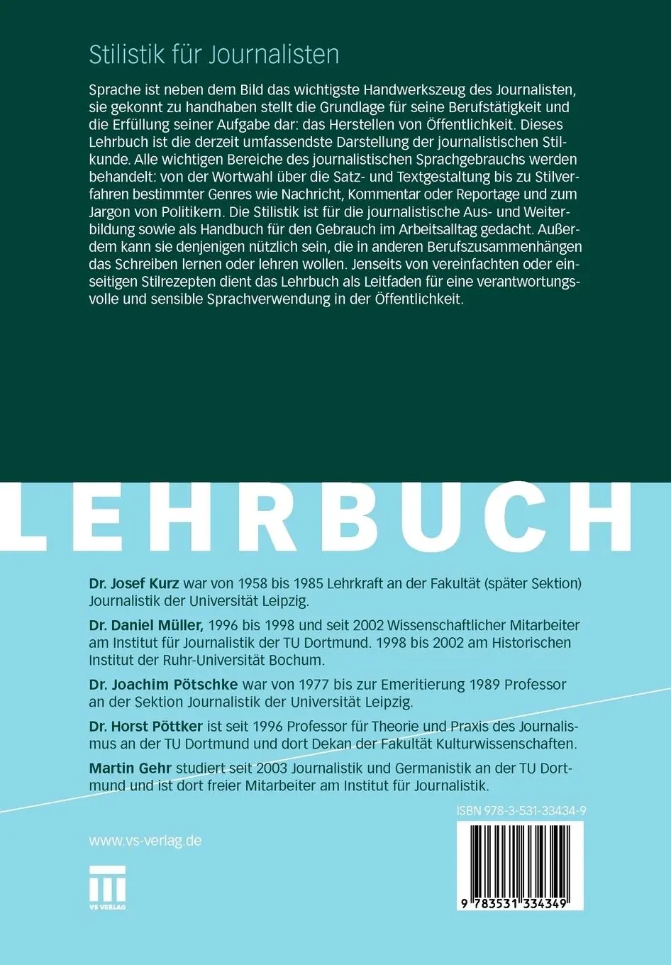 Rückseite: 9783531334349 | Stilistik für Journalisten | Josef Kurz (u. a.) | Taschenbuch | 369 S.