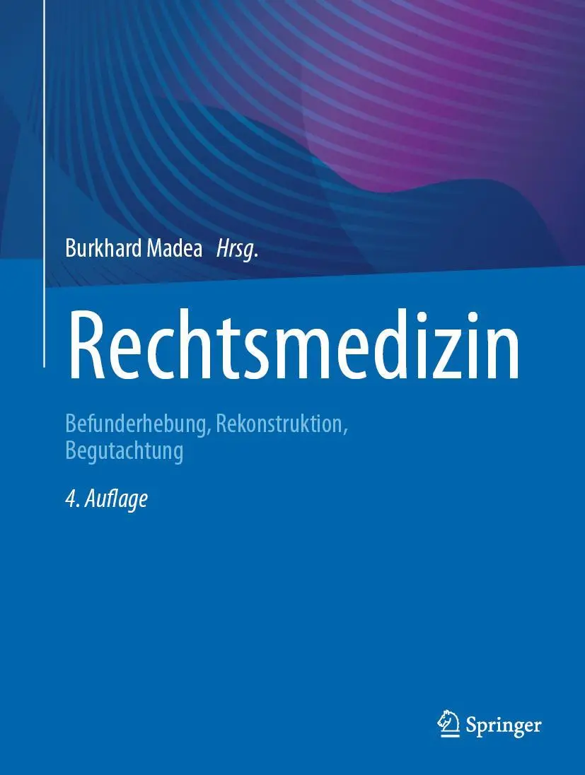 Cover: 9783662634349 | Rechtsmedizin | Befunderhebung, Rekonstruktion, Begutachtung | Madea