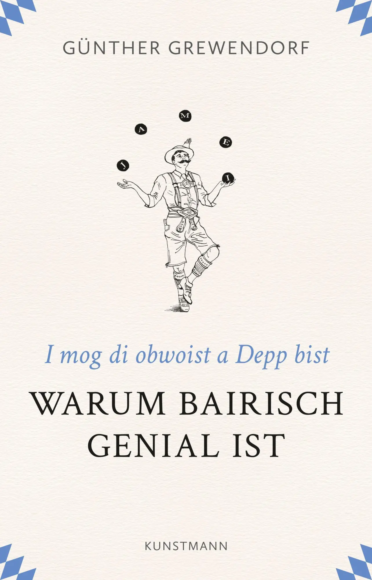 Cover: 9783956144349 | Warum Bairisch genial ist | I mog di obwoist a Depp bist | Grewendorf