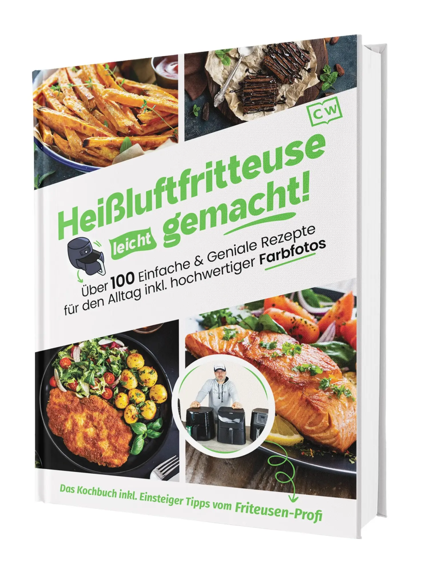 Cover: 9783982644349 | Heißluftfritteuse leicht gemacht! Über 100 Einfache &amp; Geniale...