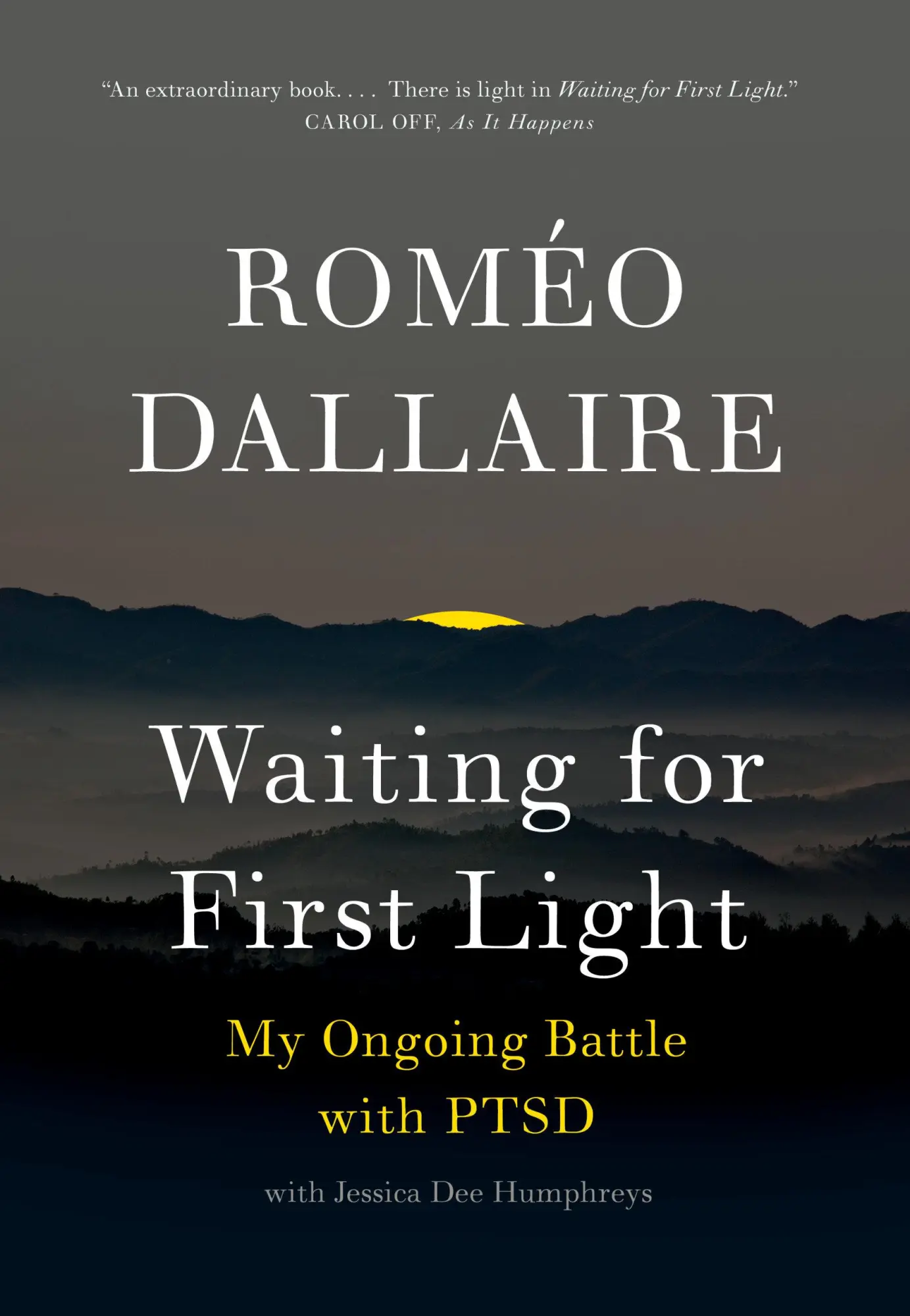 Cover: 9780345814449 | Waiting for First Light | My Ongoing Battle with PTSD | Romeo Dallaire