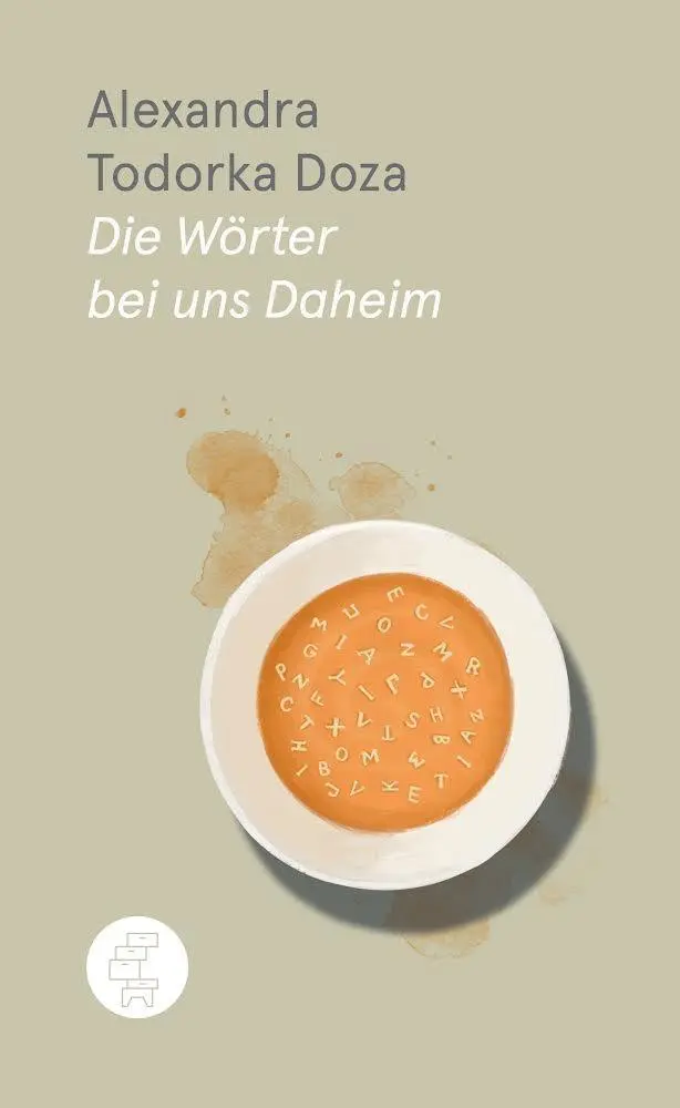 Cover: 9783905574449 | Die Wörter bei uns Daheim | Alexandra Todorka Doza | Buch | 360 S.