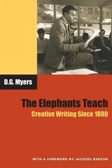 Cover: 9780226554549 | Myers, D: Elephants Teach - Creative Writing Since 1880 | Myers | Buch