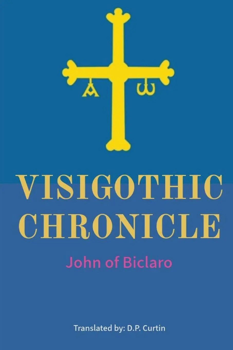 Cover: 9781088234549 | Visigothic Chronicle | John of Biclaro | Taschenbuch | Englisch | 2018