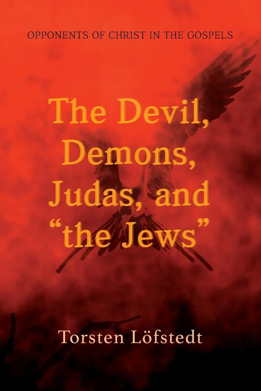 Cover: 9781666704549 | The Devil, Demons, Judas, and "the Jews" | Torsten Löfstedt | Buch