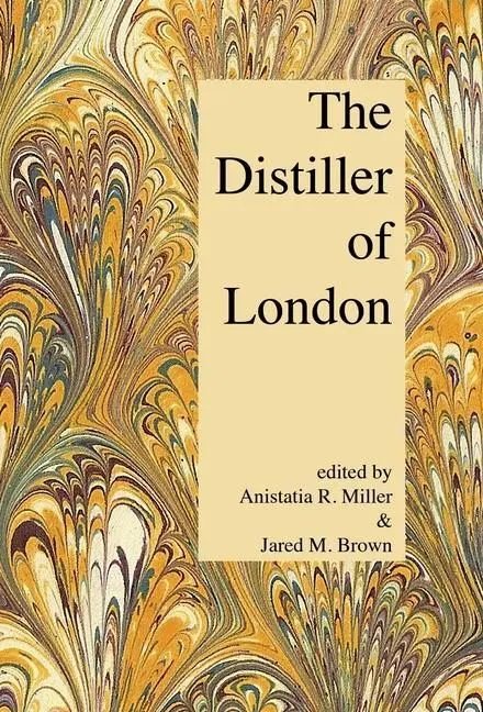 Cover: 9781907434549 | The Distiller of London | Anistatia R Miller (u. a.) | Buch | Englisch