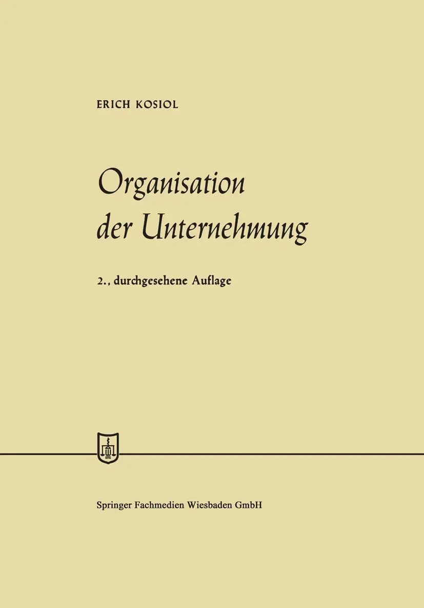 Cover: 9783409884549 | Organisation der Unternehmung | Erich Kosiol | Taschenbuch | xv | 1976