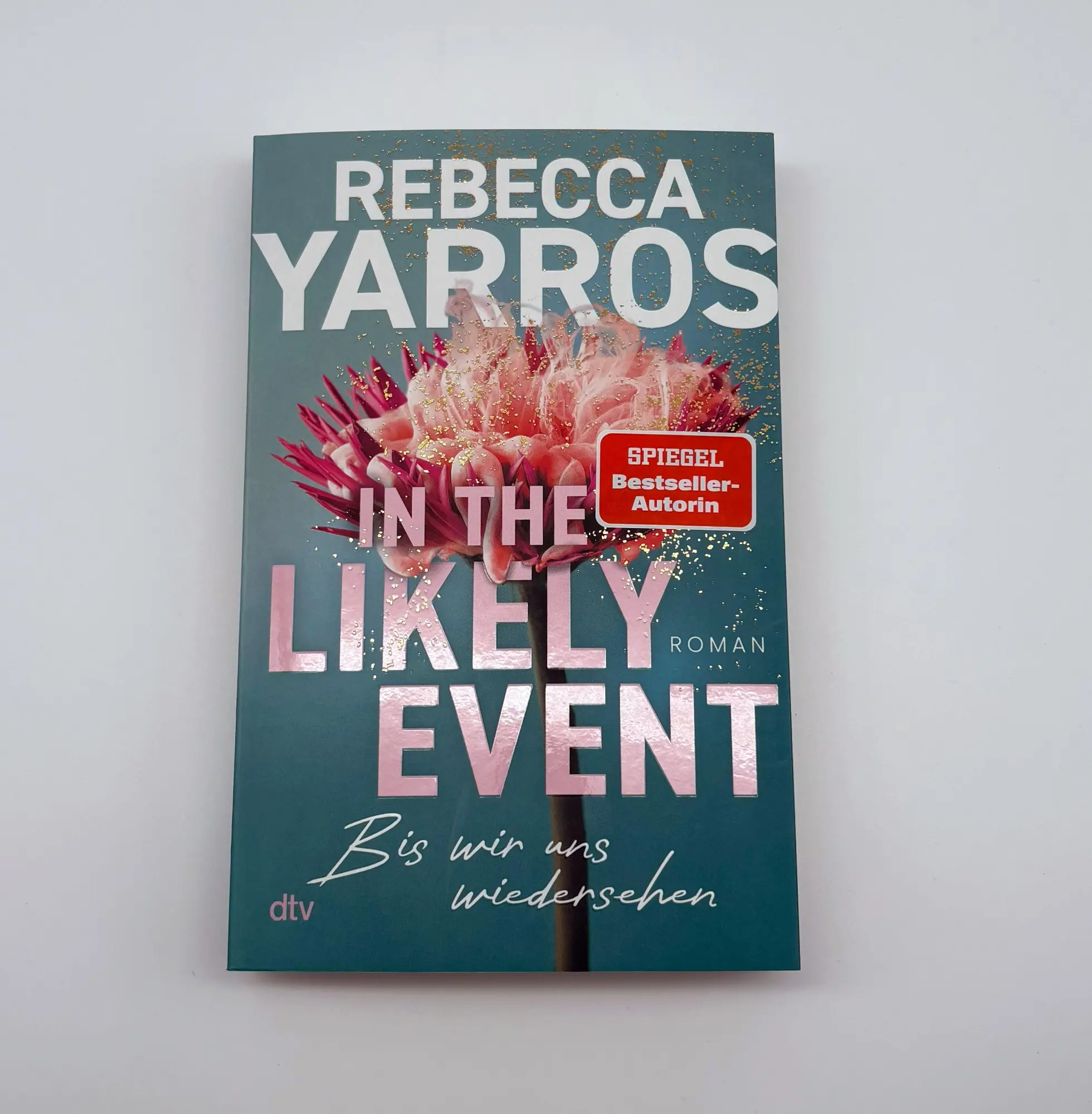 Bild: 9783423264549 | In the Likely Event - Bis wir uns wiedersehen | Rebecca Yarros | Buch