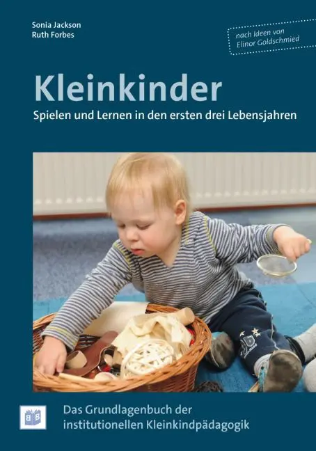 Cover: 9783942334549 | Kleinkinder. Spielen und Lernen in den ersten drei Lebensjahren | Buch