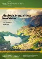 Cover: 9781470434649 | Algebraic Inequalities: New Vistas | Titu Andreescu (u. a.) | Buch