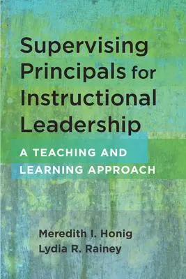 Cover: 9781682534649 | Supervising Principals for Instructional Leadership | Honig (u. a.)