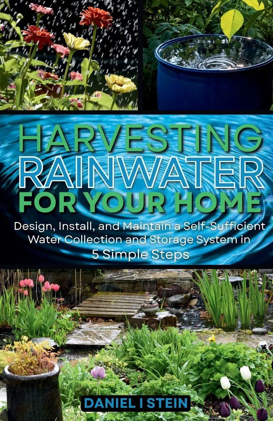 Cover: 9781738684649 | Harvesting Rainwater for Your Home | Daniel I Stein | Taschenbuch