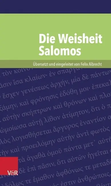 Cover: 9783525534649 | Die Weisheit Salomos | Felix Albrecht | Taschenbuch | 70 S. | Deutsch
