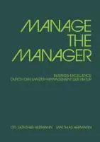Cover: 9783849124649 | MANAGE THE MANAGER | Matthias Hermann (u. a.) | Taschenbuch | 140 S.