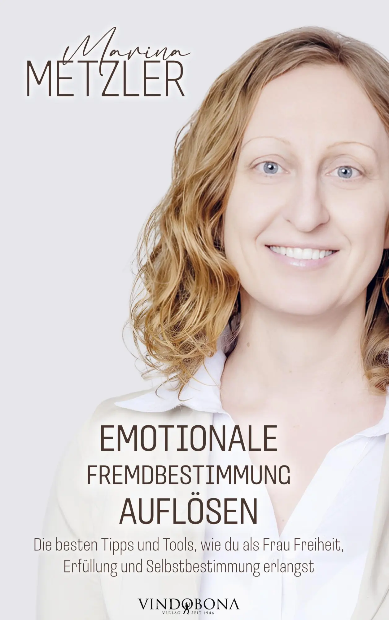 Cover: 9783903574649 | Emotionale Fremdbestimmung auflösen | Marina Metzler | Buch | Deutsch