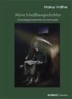 Cover: 9783941404649 | Kleine Scheißhausgeschichten | Markus Walther | Taschenbuch | Deutsch