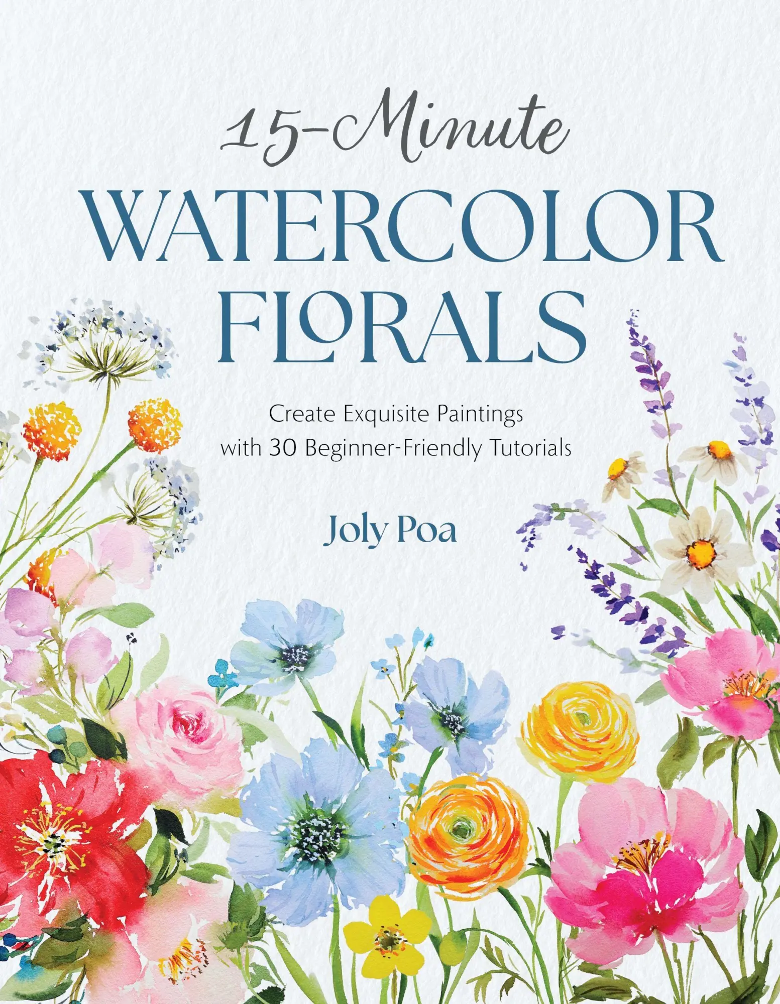 Cover: 9798890034649 | 15-Minute Watercolor Florals | Joly Poa | Taschenbuch | Englisch