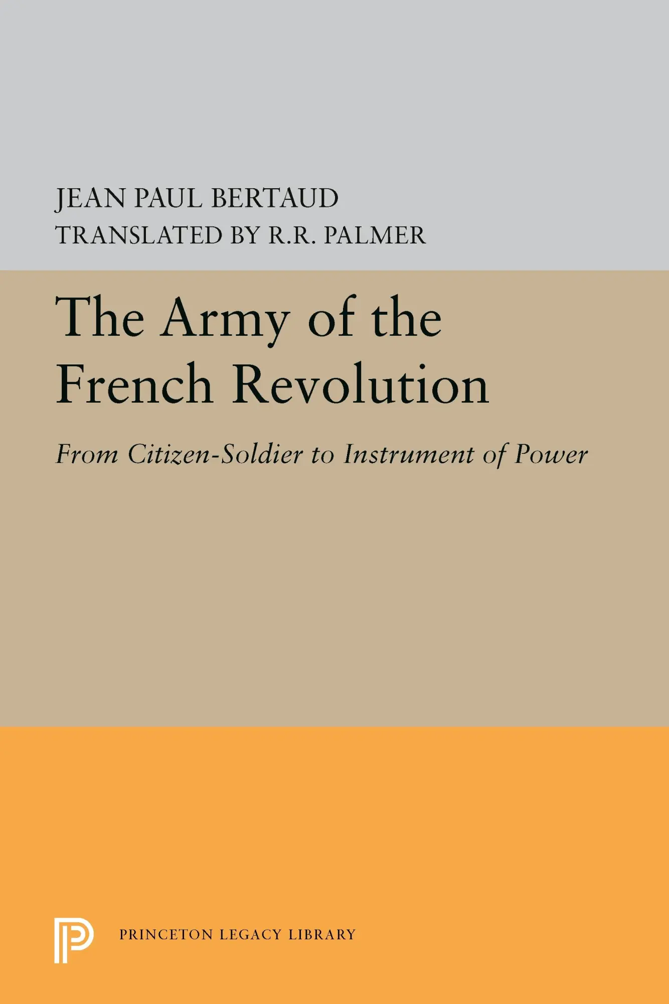 Cover: 9780691604749 | The Army of the French Revolution | Jean Paul Bertaud | Taschenbuch