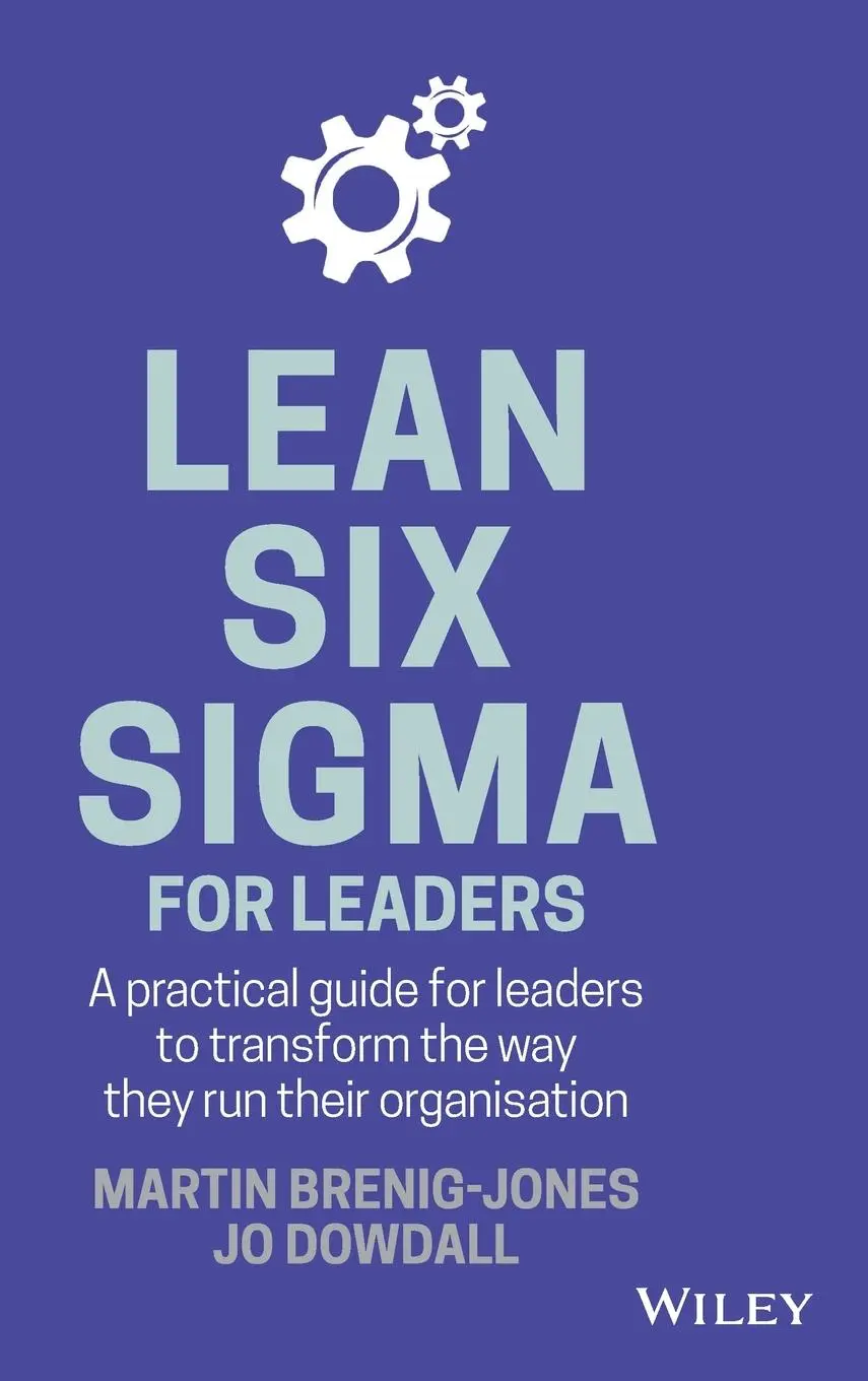 Cover: 9781119374749 | Lean Six SIGMA for Leaders | Martin Brenig-Jones (u. a.) | Buch | 2018