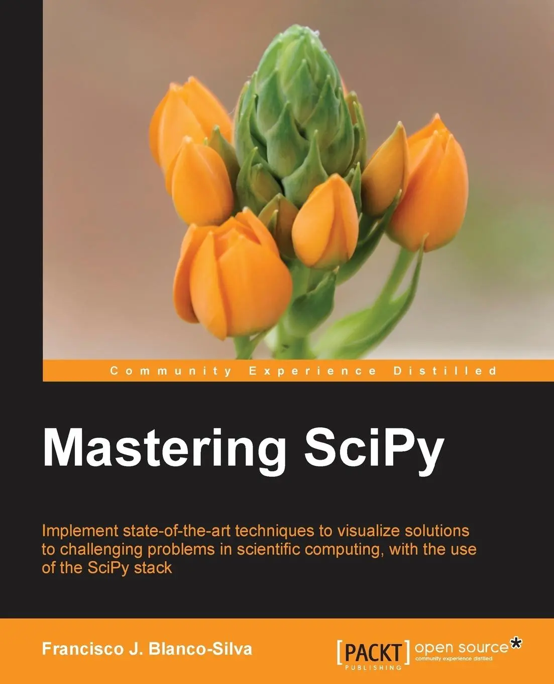 Cover: 9781783984749 | Mastering SciPy | Francisco J Blanco-Silva | Taschenbuch | Englisch
