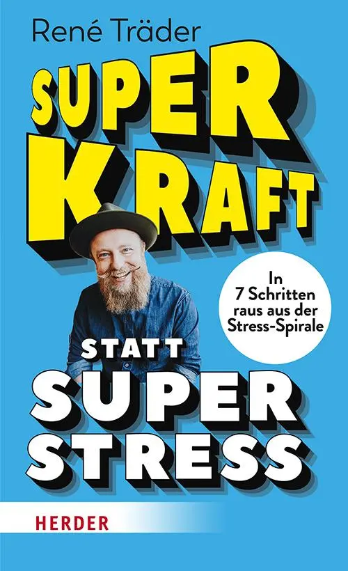 Cover: 9783451034749 | Superkraft statt Superstress | René Träder | Taschenbuch | 272 S.