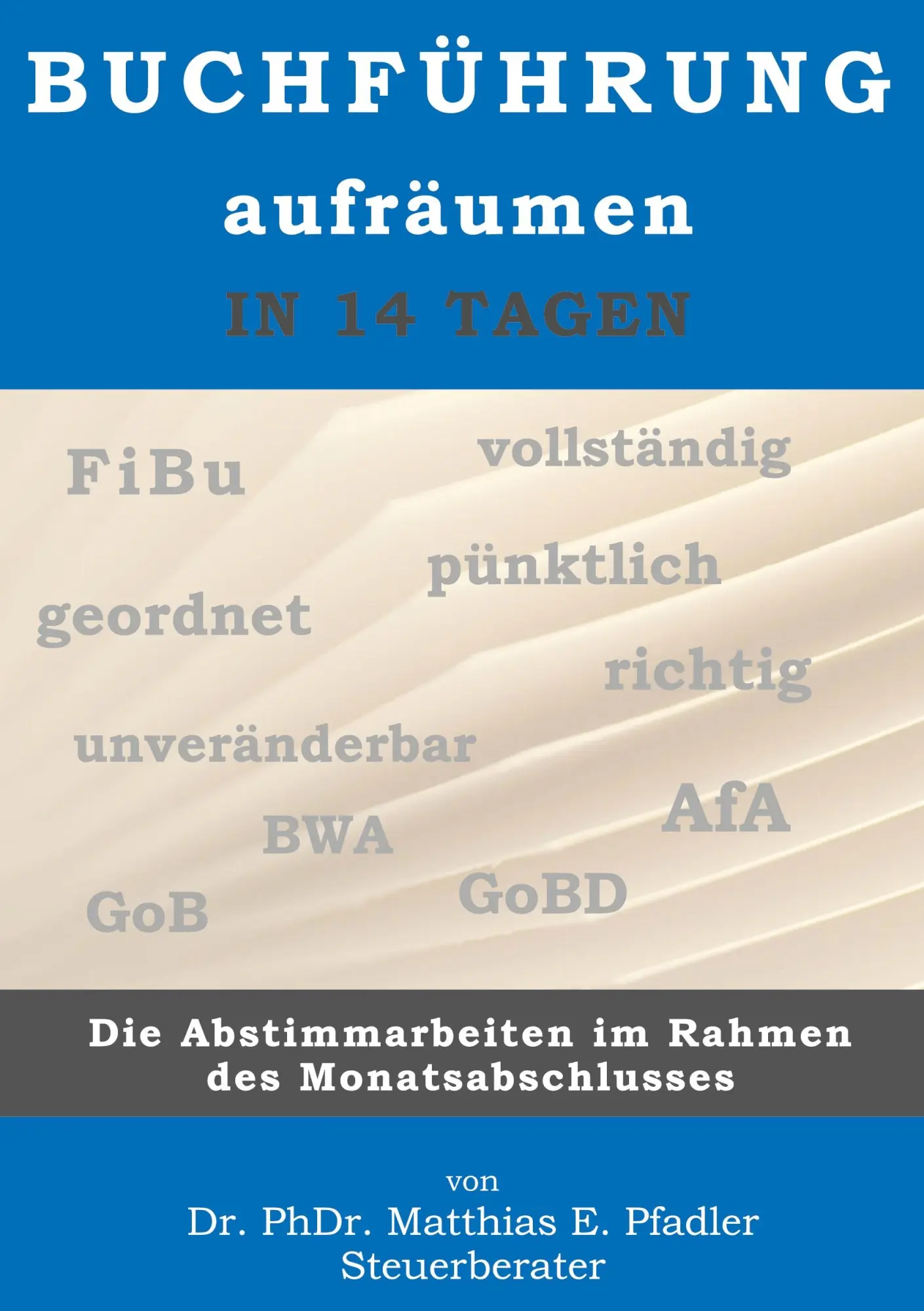 Cover: 9783756294749 | Buchführung aufräumen in 14 Tagen | Matthias Pfadler | Buch | 146 S.