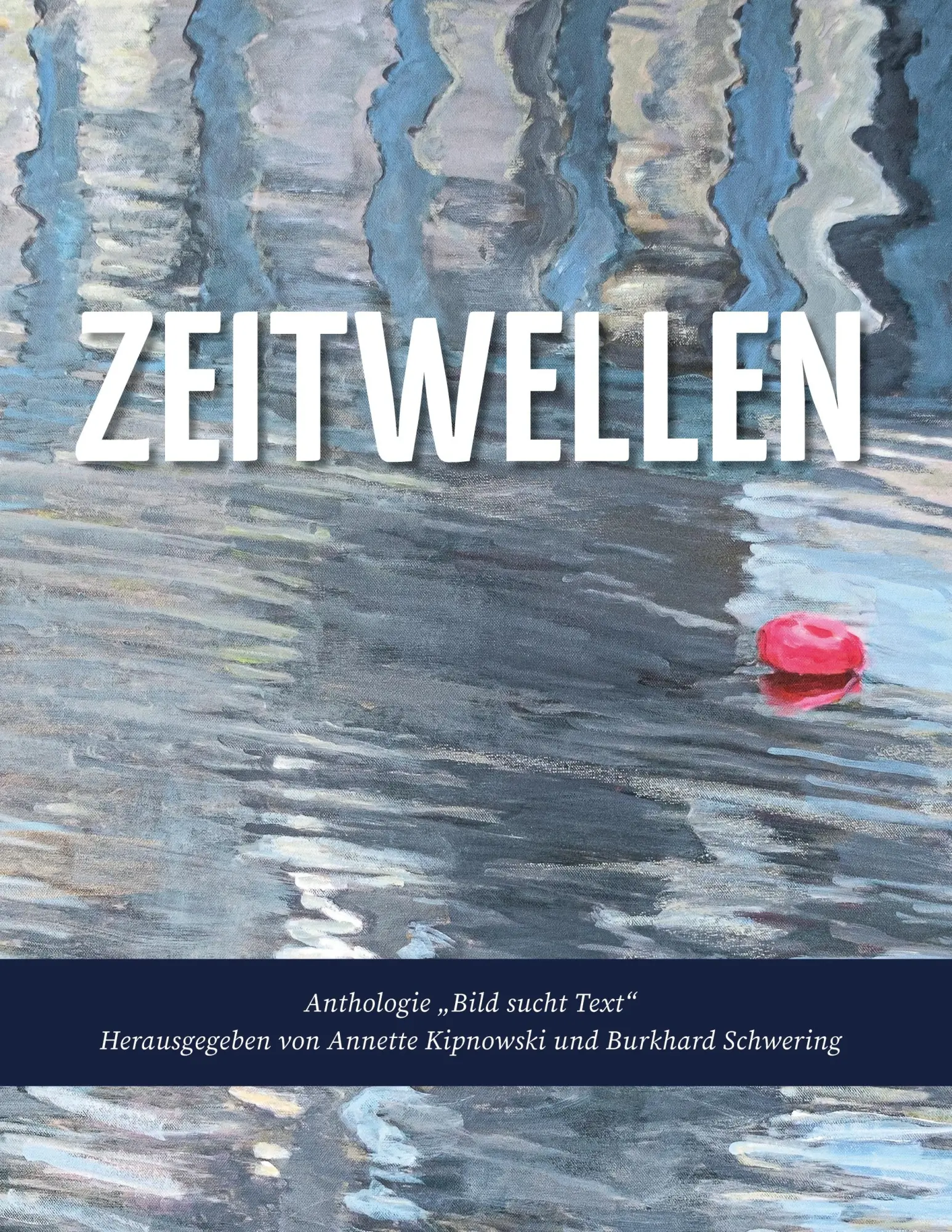 Cover: 9783756814749 | Zeitwellen | Anthologie 'Bild sucht Text' | Annette Kipnowski (u. a.)