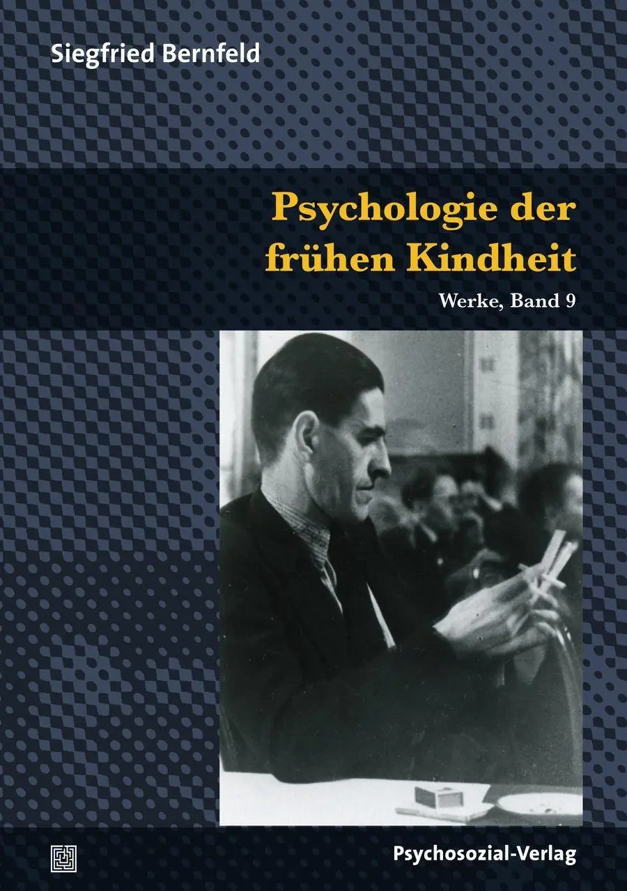 Cover: 9783837924749 | Psychologie des Säuglings und der frühen Kindheit | Siegfried Bernfeld