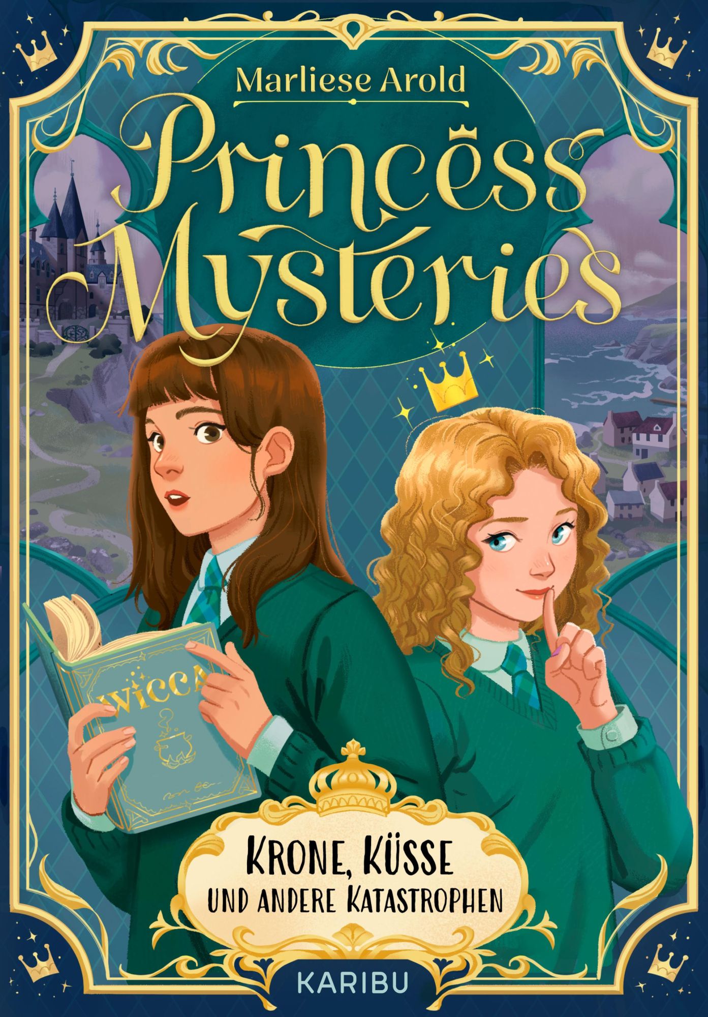 Cover: 9783961294749 | Princess Mysteries - Krone, Küsse und andere Katastrophen | Arold